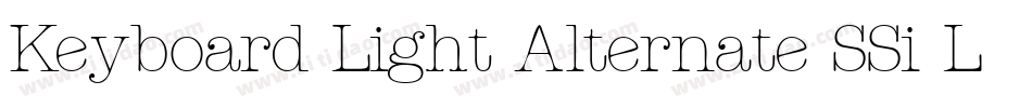 Keyboard Light Alternate SSi Light Alternate字体转换